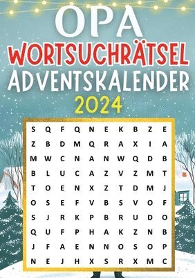 bokomslag Opa Wortsuchrätsel Adventskalender 2024 ? Weihnachtsgeschenk: Adventskalender für Opa mit 70 Wortsuchrätseln ? Weihnachtskalender bietet n