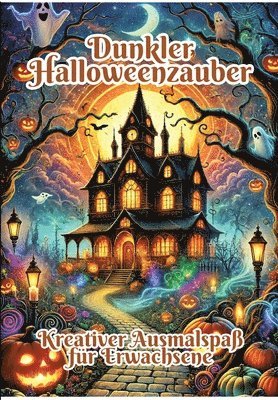 Dunkler Halloweenzauber: Kreativer Ausmalspaß für Erwachsene