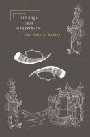 bokomslag Die Sage vom Grüselhorn: Eine freie Nacherzählung