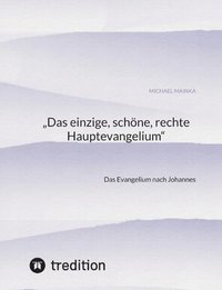 bokomslag ¿Das einzige, schöne, rechte Hauptevangelium¿