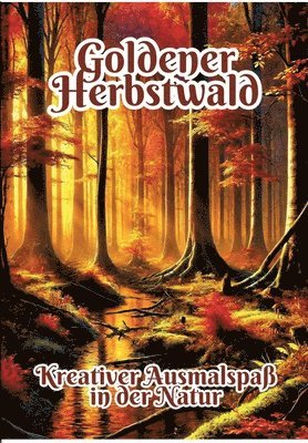 Goldener Herbstwald: Kreativer Ausmalspaß in der Natur