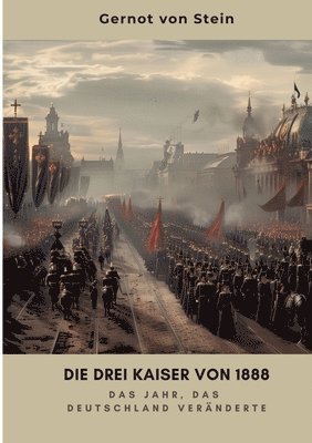 bokomslag Die drei Kaiser von 1888