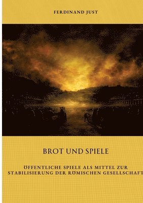 Brot und Spiele 1