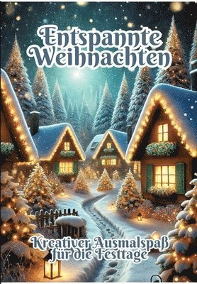 Entspannte Weihnachten: Kreativer Ausmalspaß für die Festtage 1