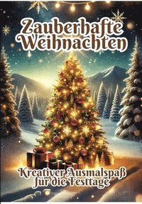 bokomslag Zauberhafte Weihnachten: Kreativer Ausmalspaß für die Festtage