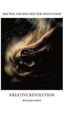 bokomslag Kreative Revolution: Der Weg von der Idee zur Innovation