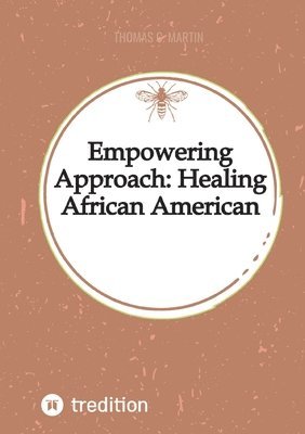 bokomslag Empowering Approach: Healing African American Women