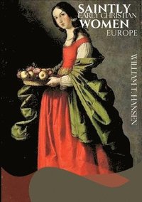bokomslag Saintly Early Christian Women Europe