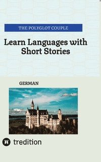 bokomslag Learn Languages with Short Stories: German