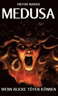 bokomslag Medusa - Wenn Blicke töten können
