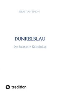 bokomslag dunkelblau: Der Emotionen Kaleidoskop