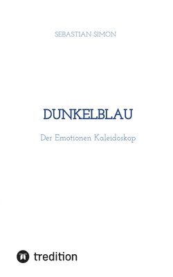 bokomslag dunkelblau: Der Emotionen Kaleidoskop