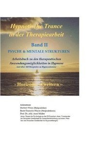 bokomslag Hypnotische Trance in der Therapiearbeit: Band II - PSYCHE & MENTALE STRUKTUREN