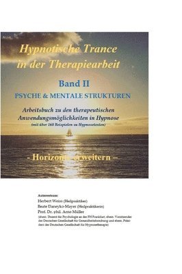 Hypnotische Trance in der Therapiearbeit: Band II - PSYCHE & MENTALE STRUKTUREN 1