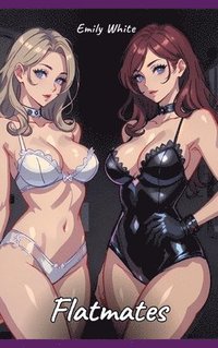 bokomslag Flatmates: Sexy Erotic Stories for Adults Illustrated with Hentai Pictures - Naked Illustrations