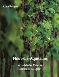 bokomslag Nouvelle-Aquitaine.: Französische Rezepte.