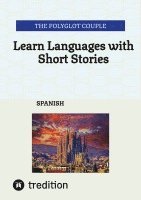 bokomslag Learn Languages with Short Stories: Spanish