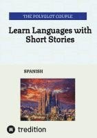 bokomslag Learn Languages with Short Stories: Spanish