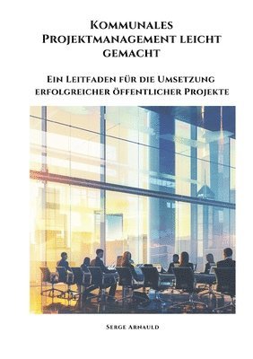 bokomslag Kommunales  Projektmanagement leicht gemacht