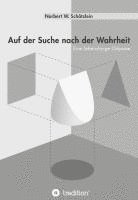 bokomslag Auf der Suche nach der Wahrheit: Eine lebenslange Odyssee