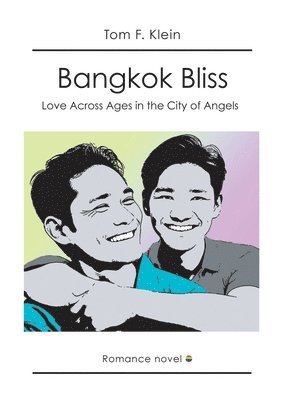 bokomslag Bangkok Bliss - Love Across Ages in the City of Angels