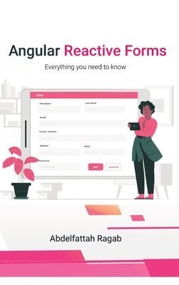 Angular Reactive Forms: Everything you need to know 1