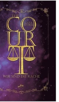 bokomslag The Court: Wir sind die Rache: Dark Romance, Reverse Harem, Finale