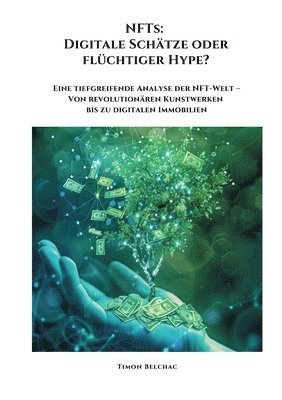 bokomslag NFTs: Digitale Schätze oder flüchtiger Hype?