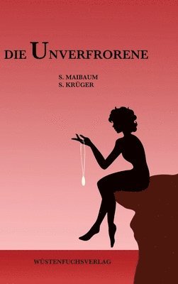 Die Unverfrorene 1