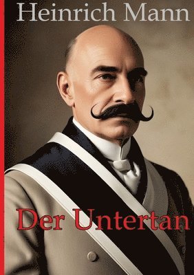 Heinrich Mann, Alexander Remde - Der Untertan, Häftad