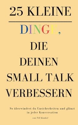 bokomslag 25 kleine Dinge, die deinen Small Talk verbessern