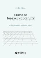 bokomslag Basics of Superconductivity: An Introduction to Theoretical Physics