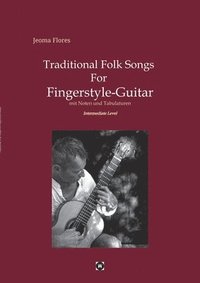 bokomslag Traditional Folk Songs For Fingerstyle-Guitar: Mit Noten und Tabulaturen für Solo-Gitarre