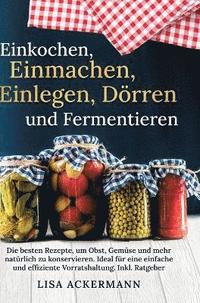 bokomslag Einkochen, Einmachen, Einlegen, Drren und Fermentieren