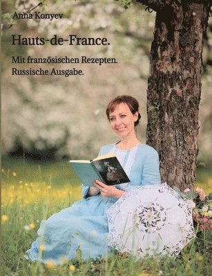 Hauts-de-France.: Mit französischen Rezepten. 1