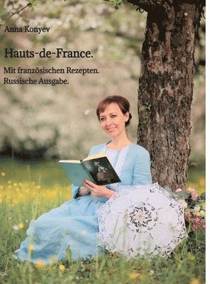 Hauts-de-France.: Mit französischen Rezepten. 1