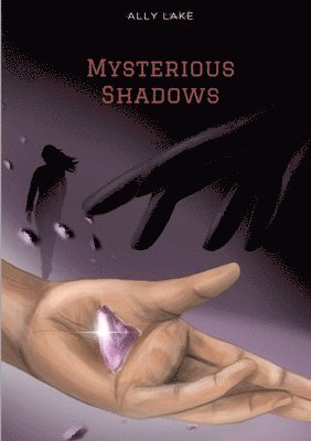 Ally Lake - Mysterious Shadows, Häftad