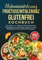 bokomslag Histaminintoleranz, Fructoseintoleranz und Glutenfrei Kochbuch