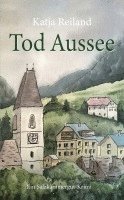 Tod Aussee: Ein Salzkammergut-Krimi (Marie Haslinger Band 1) 1