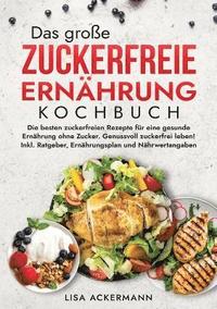 bokomslag Das groe Zuckerfreie Ernhrung Kochbuch