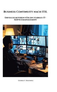 bokomslag Business Continuity nach ITIL: Erfolgsfaktoren für ein stabiles IT-Servicemanagement