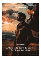 bokomslag Antoine de Saint-Exupéry:  Der Poet der Lüfte