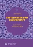 bokomslag Fastenkuren und Lebenskraft: Ein Führer für den methodischen Gebrauch