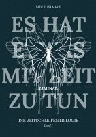 Es hat etwas mit Zeit zu tun: Liminal 1