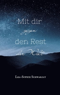 Mit dir gegen den Rest der Welt 1