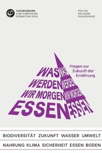 bokomslag Was werden wir morgen essen? Fragen zur Zukunft der Ernährung