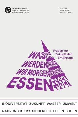 bokomslag Was werden wir morgen essen? Fragen zur Zukunft der Ernährung