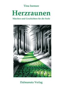 bokomslag Herzraunen: Märchen und Geschichten für die Seele