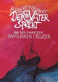 bokomslag Der Vater spricht: Aus dem Meer der familiären Freuden