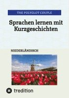 Sprachen lernen mit Kurzgeschichten: Niederländisch 1